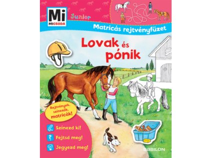 Lovak és pónik - Mi Micsoda Junior Matricás rejtvényfüzet