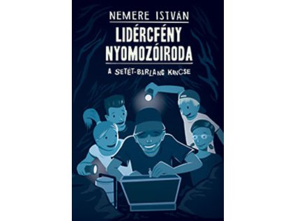 Lidércfény Nyomozóiroda 2. - A Setét-barlang kincse