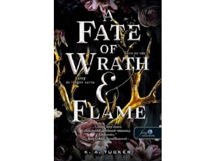 A Fate of Wrath and Flame - Harag és lángok sorsa