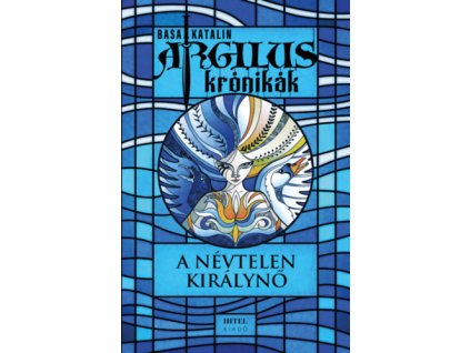 Argilus krónikák 1. - A névtelen királynő