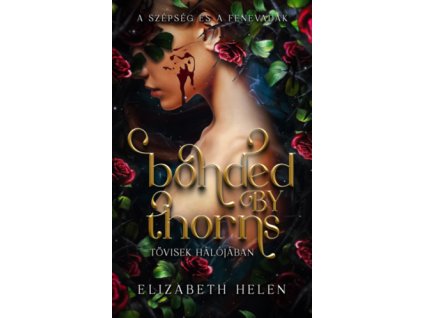 Bonded by Thorns - Tövisek hálójában