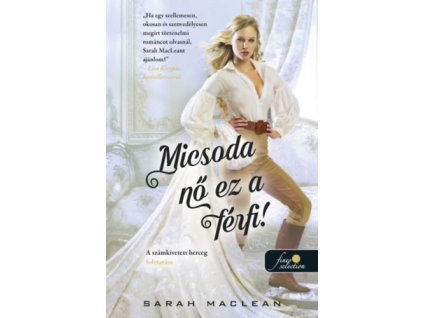 Micsoda nő ez a férfi!