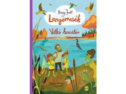 Lengemesék 7. - Vilkó hazatér