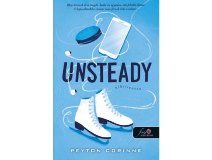 Unsteady - Kibillentve