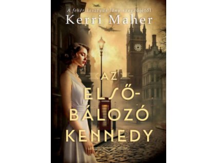 Az elsőbálozó Kennedy