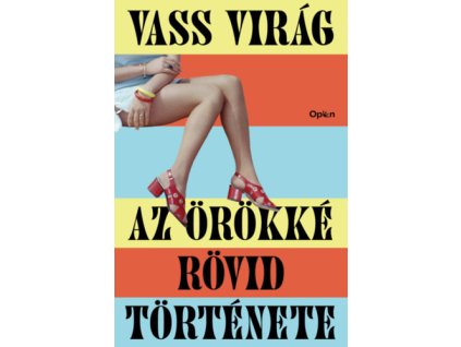 Az örökké rövid története