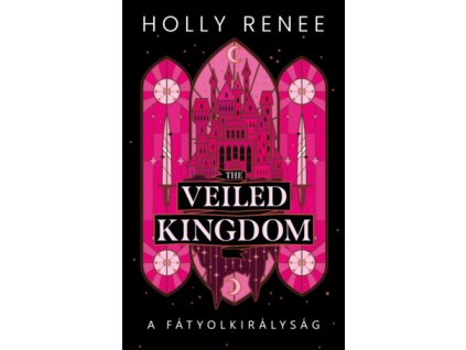 The Veiled Kingdom - A Fátyolkirályság