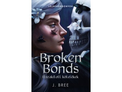 Broken Bonds - Elszakított kötelékek