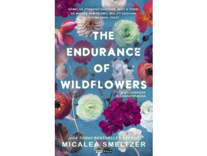 The Endurance of Wildflowers