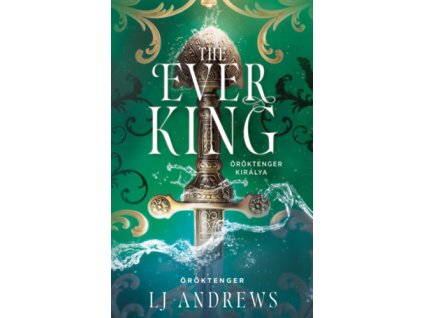 The Ever King - Öröktenger királya