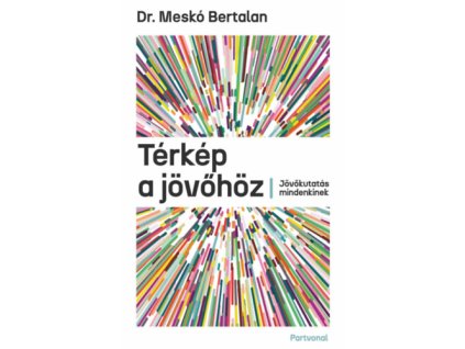 Térkép a jövőhöz