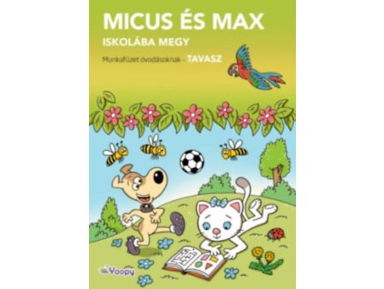 Micus és Max iskolába megy - Tavasz