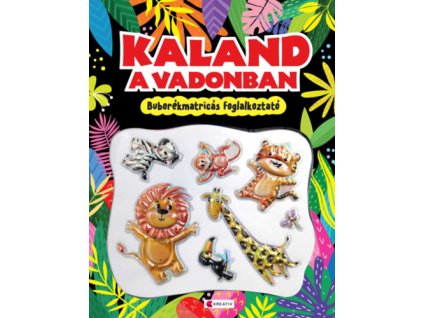 Kaland a vadonban