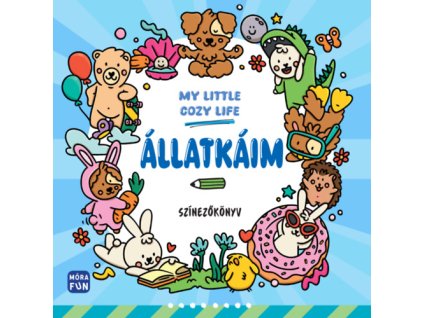 My Little Cozy Life - Állatkáim - Színezőkönyv