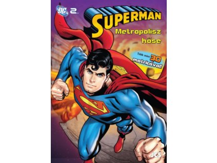 Superman - Metropolisz hőse