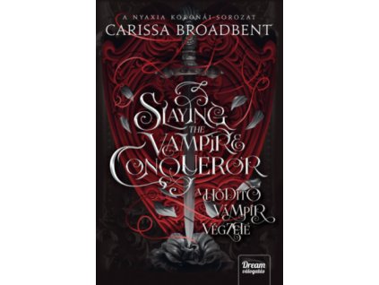 Slaying the Vampire Conqueror - A hódító vámpír végzete
