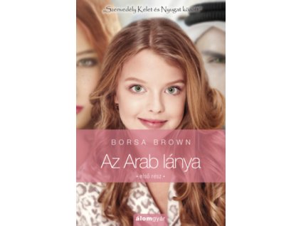 Az Arab lánya - Első rész (Arab 3.)