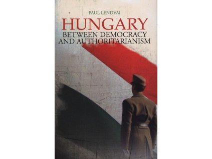Hungary - Between Democracy and Authoritarianism