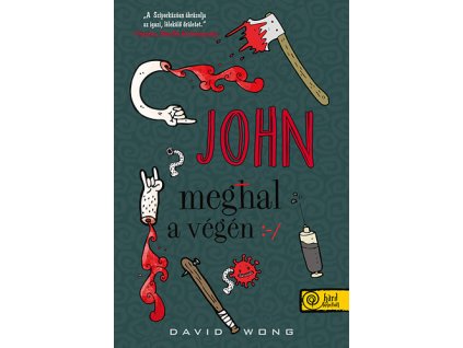 John meghal a végén
