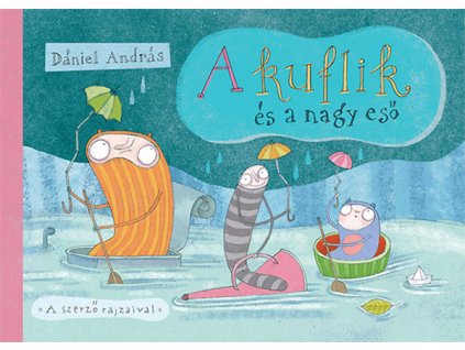 A kuflik és a nagy eső