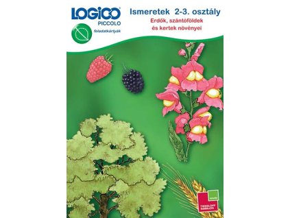 LOGICO Piccolo 3462 - Ismeretek 2-3. osztály: Erdők, szántóföldek és kertek növényei