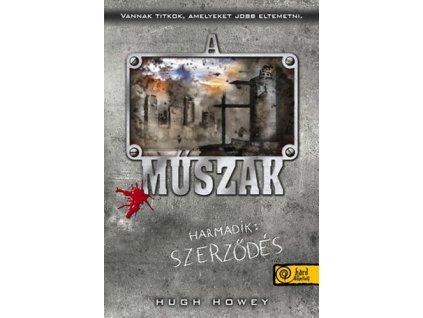 A műszak - Harmadik: Szerződés