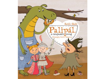 Palipál, csupaszív lovag