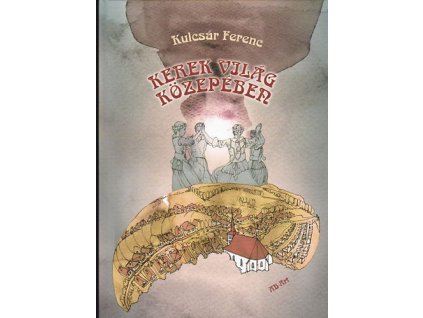 Kerek világ közepében