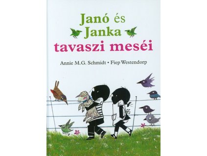 Janó és Janka tavaszi meséi