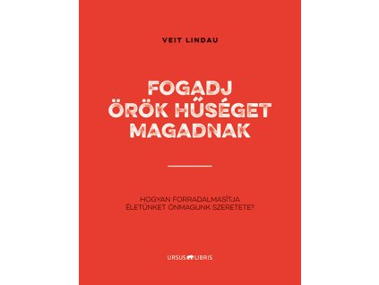 Fogadj örök hűséget magadnak