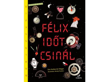 Félix időt csinál