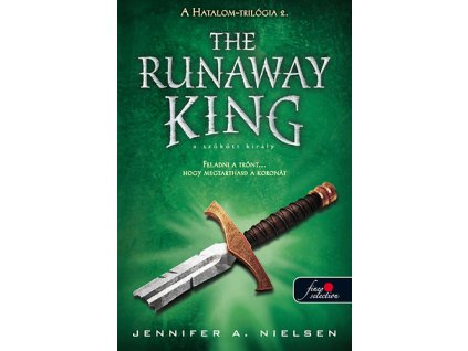 The Runaway King - A szökött király (Hatalom trilógia 2.)