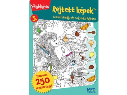 Rejtett képek 5. - A süni hintája és sok más fejtörő