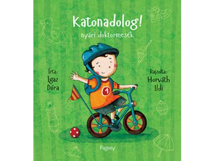 Katonadolog! - nyári doktormesék