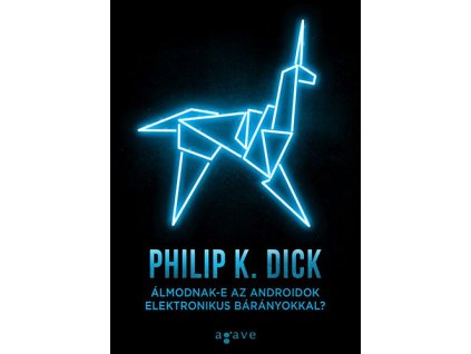 Álmodnak-e az androidok elektronikus bárányokkal?