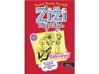Egy Zizi naplója 6. - Bálkirálynő