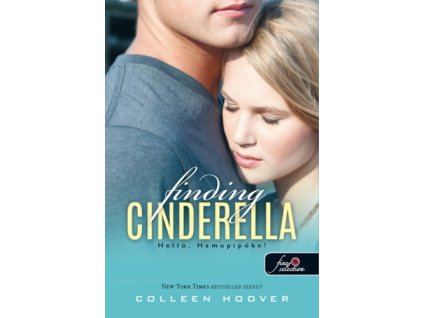 Finding Cinderella - Helló, Hamupipőke! (Reménytelen 2.5)