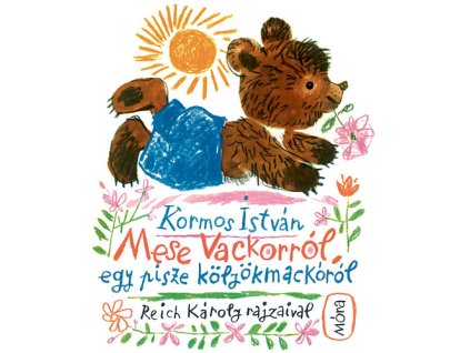 Mese Vackorról, egy pisze kölyökmackóról