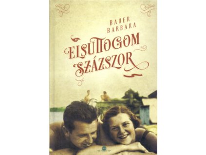 Elsuttogom százszor