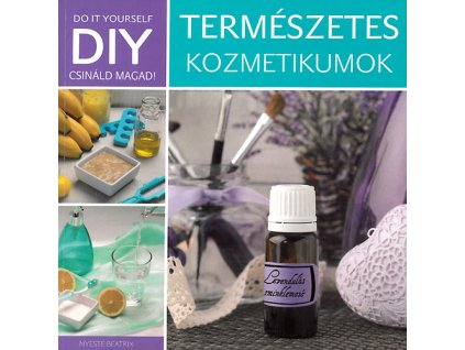 DIY - Természetes kozmetikumok