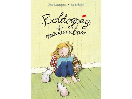 Boldogság mostanában