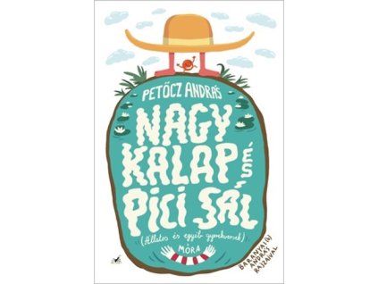 Nagy Kalap és Pici Sál