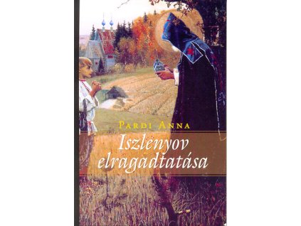 Iszlenyov elragadtatása