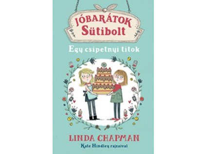 Jóbarátok Sütibolt  - Egy csipetnyi titok