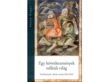 Egy következmények nélküli világ