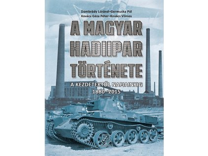 A magyar hadiipar története