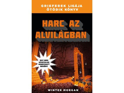 Harc az alvilágban - Grieferek ligája 5.