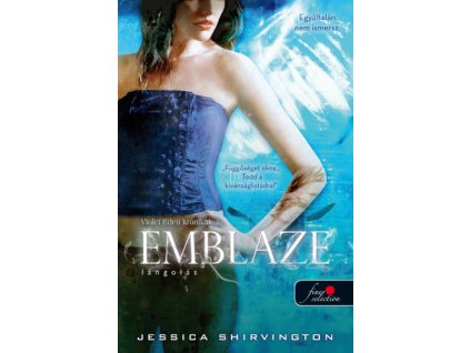 Emblaze - Lángolás - Violet Eden krónikák 3.