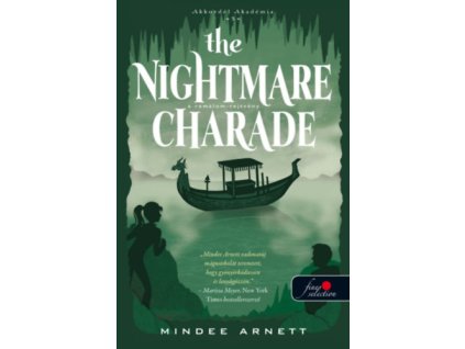 The Nightmare Charade - A Rémálom-rejtvény (Akkordél Akadémia 3.)