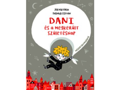 Dani és a megkerült születésnap